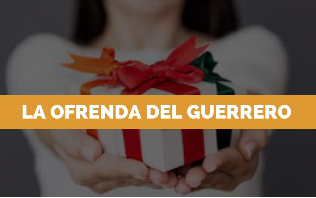 La Ofrenda del Guerrero