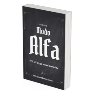 Libro Activa el Modo Alfa Vol.1: Energía Sexual Masculina
